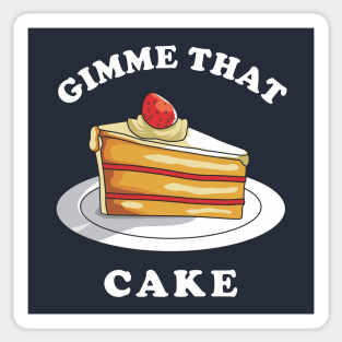 Gimme That Cake Sticker